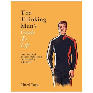 The Thinking Man's Guide to Life