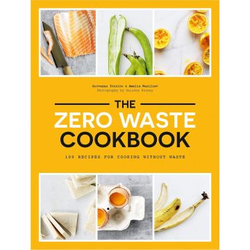 The Zero Waste Cookbook