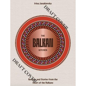 The Balkan Kitchen