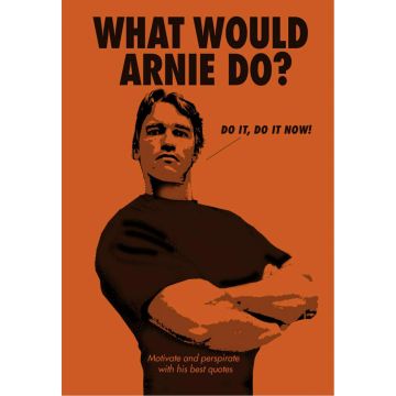 What Would Arnie Do?