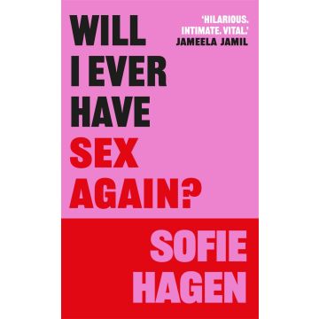 Will I Ever Have Sex Again?