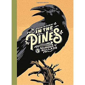 In the Pines: 5 Murder Ballads