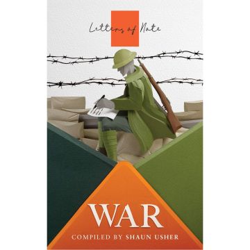 Letters of Note: War