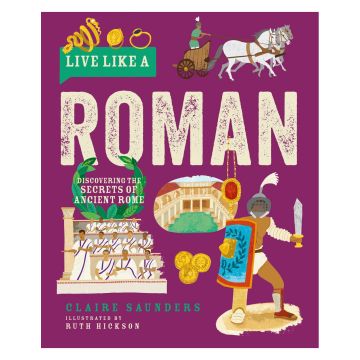 Live Like A Roman