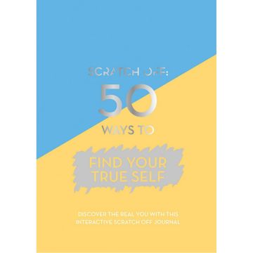 50 Ways to Find Your True Self