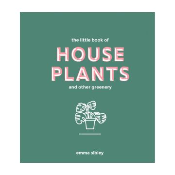 The Little Book of House Plants