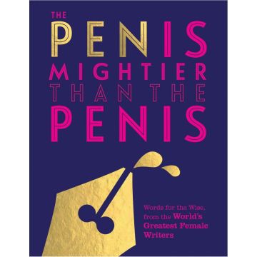 The Pen is Mightier than the Penis