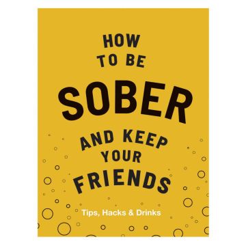 How to be Sober and Keep Your Friends