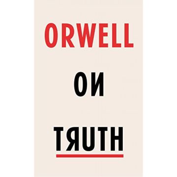 Orwell on Truth