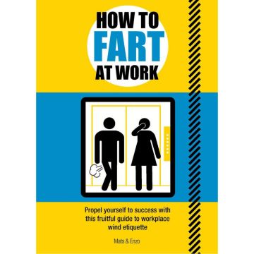 How to Fart at Work