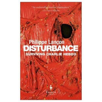 Disturbance: Surviving Charlie Hebdo