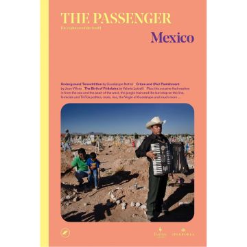 The Passenger: Volume 14 - Mexico