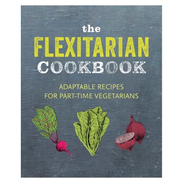 The Flexitarian Cookbook