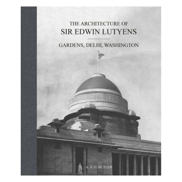 The Architecture of Sir Edwin Lutyens