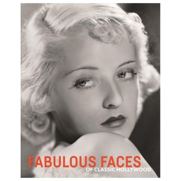 Fabulous Faces of Classic Hollywood