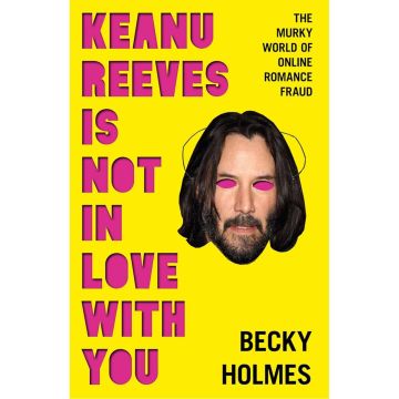 Keanu Reeves is Not in Love With You