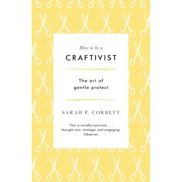 How to be a Craftivist