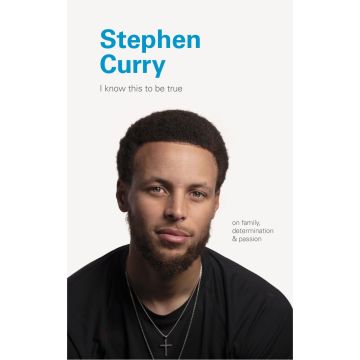 I Know This to be True: Stephen Curry