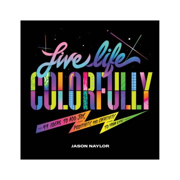 Live Life Colorfully