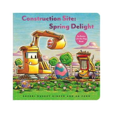 Construction Site: Spring Delight