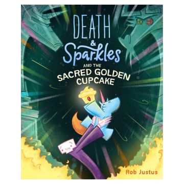 Death & Sparkles and the Sacred Golden Cupcake