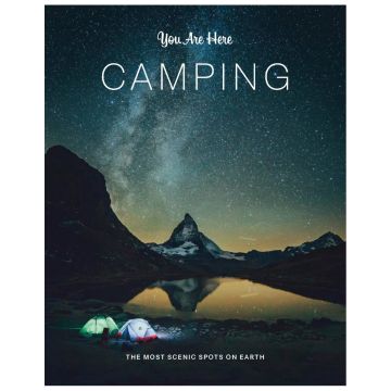 You Are Here: Camping