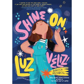 Shine On, Luz VÚliz!