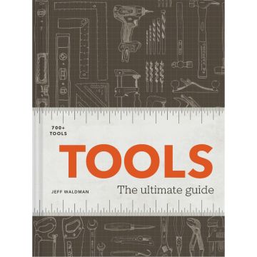 Tools: The Ultimate Guide