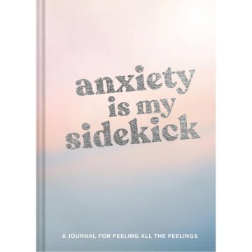 Anxiety is My Sidekick