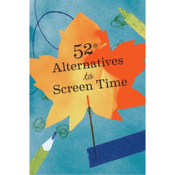 52 Alternatives to Screen Time