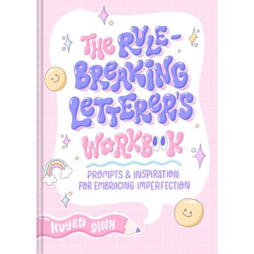 Rule-Breaking Letterer's Workbook