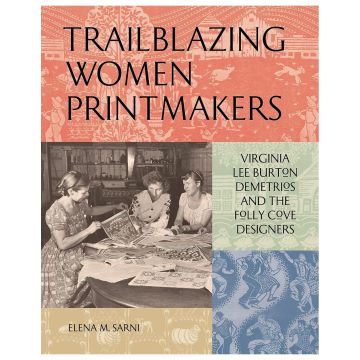 Trailblazing Women Printmakers