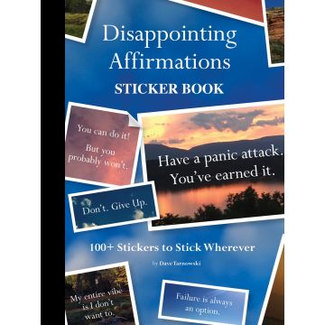 Disappointing Affirmations Sticker Book