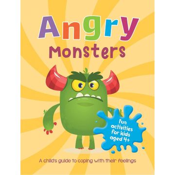 Angry Monsters, A Child's Guide to Coping With Their Feelings