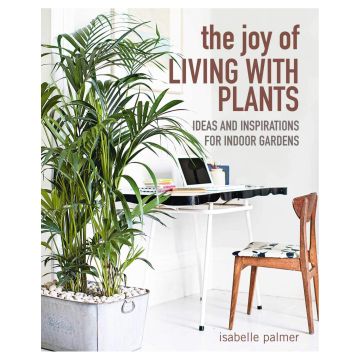 The Joy of Living with Plants