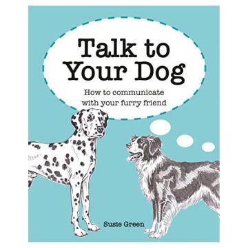 Talk to Your Dog