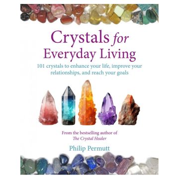 Crystals for Everyday Living