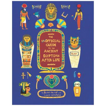 The Unofficial Guide to the Ancient Egyptian Afterlife