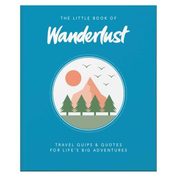 The Little Book of Wanderlust: