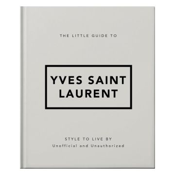 The Little Guide to Yves Saint Laurent