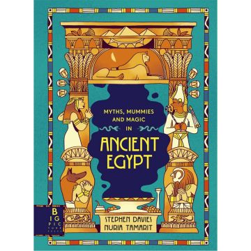 Myths, Mummies and Magic in Ancient Egypt