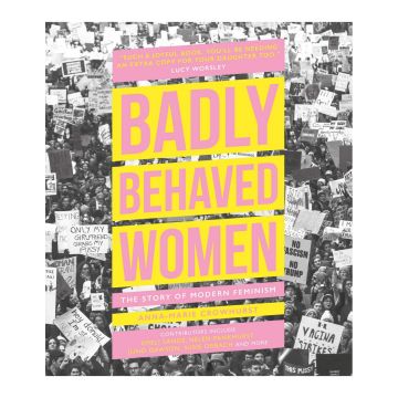 Badly Behaved Women