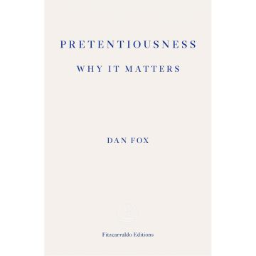 Pretentiousness: Why it Matters