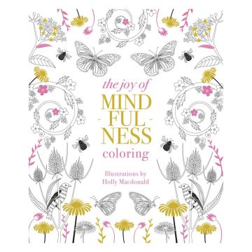 The Joy of Mindfulness Coloring