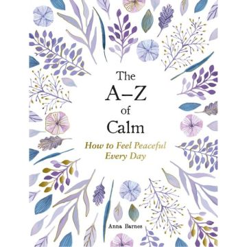 The A–Z of Calm