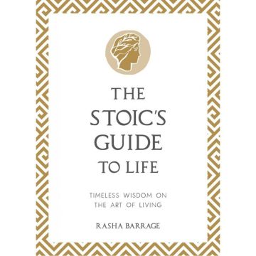 The Stoic's Guide to Life