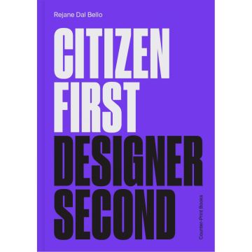 Citizen First, Designer Second