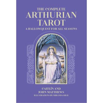 The Complete Arthurian Tarot