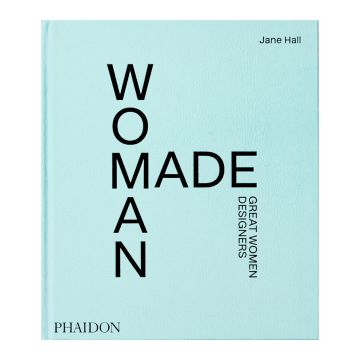 Woman Made :  Great Women Designers