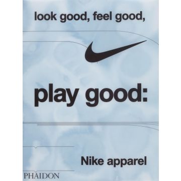 Look Good, Feel Good, Play Good